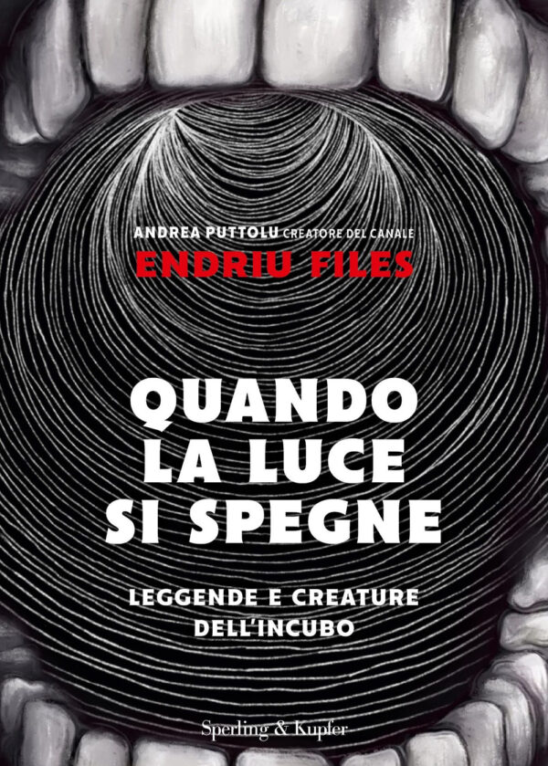 Libro Quando la luce si spegne. Leggende e creature dell'incubo di Andrea Puttolu - ean 9788820079819 - Sperling & Kupfer