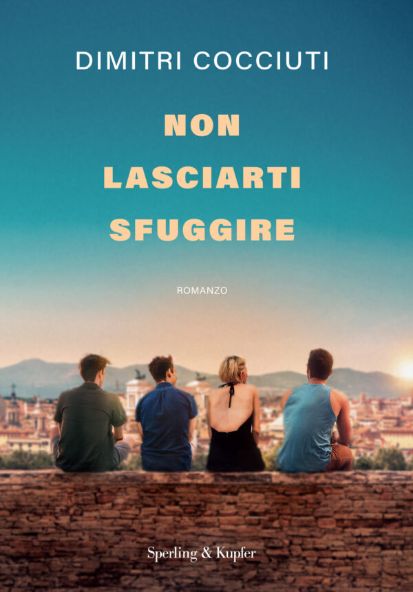 Libro Non lasciarti sfuggire di Dimitri Cocciuti - ean 9788820080105 - Sperling & Kupfer
