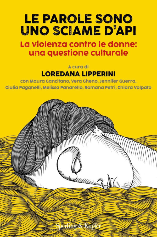 Libro parole sono uno sciame d'api. La violenza contro le donne: una questione culturale di  - ean 9788820080419 - Sperling & Kupfer