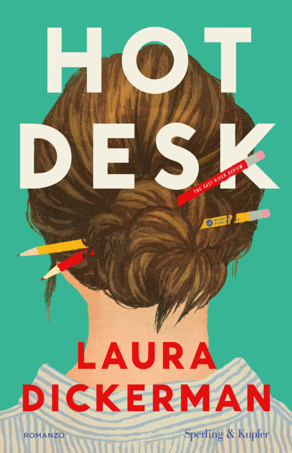 Libro Hot desk. Ediz. italiana di Laura Dickerman - ean 9788820080495 - Sperling & Kupfer
