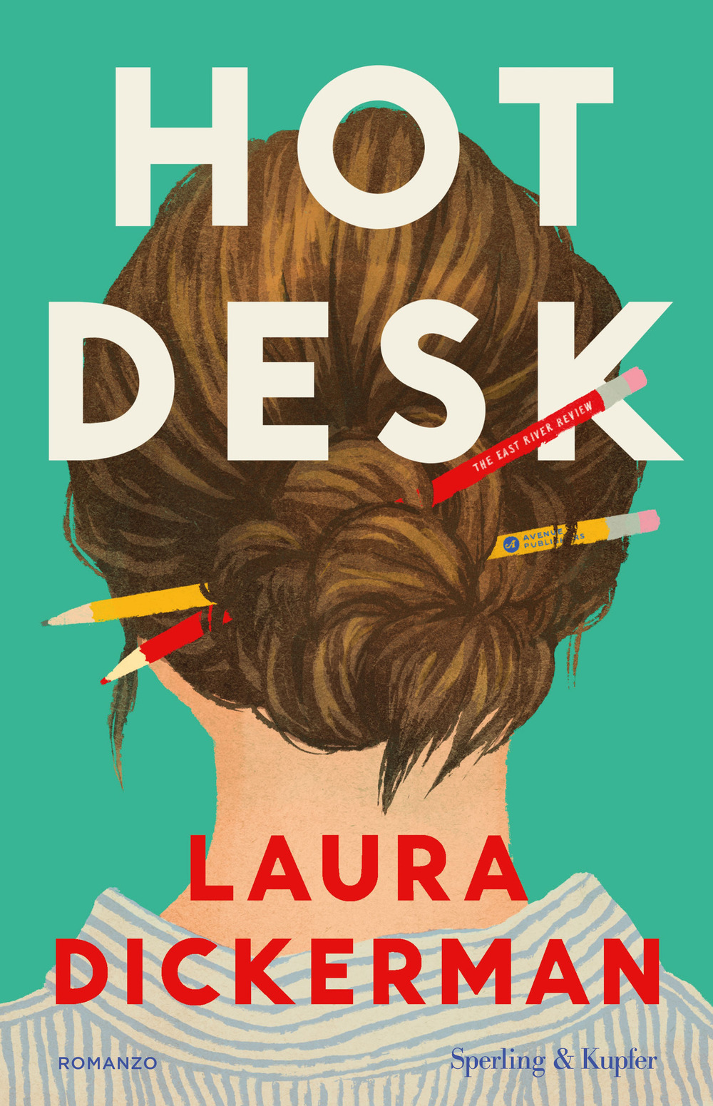 Libro Hot desk. Ediz. italiana di Laura Dickerman - ean 9788820080495 - Sperling & Kupfer