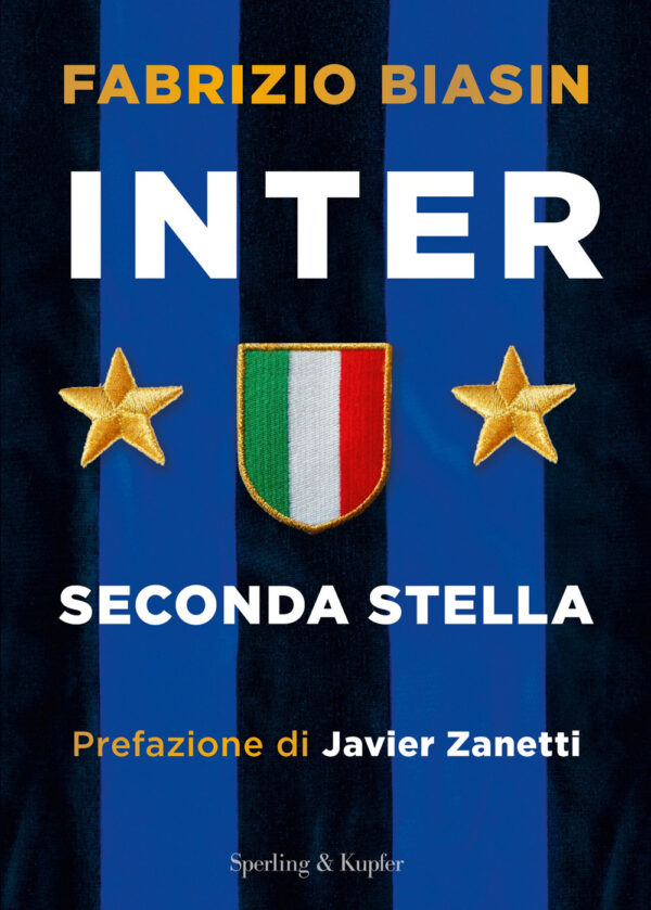 Libro Inter. Seconda stella di Fabrizio Biasin - ean 9788820080631 - Sperling & Kupfer