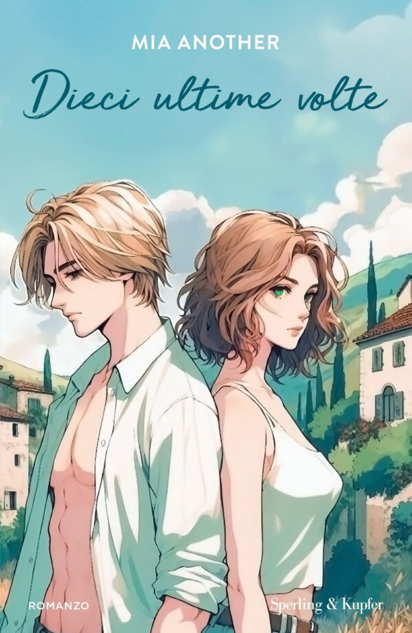 Libro Dieci ultime volte di Mia Another - ean 9788820081188 - Sperling & Kupfer