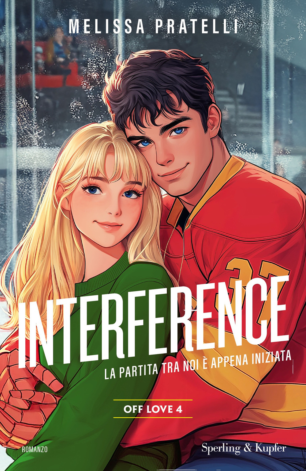 Libro Interference. Off love di Melissa Pratelli - ean 9788820081270 - Sperling & Kupfer