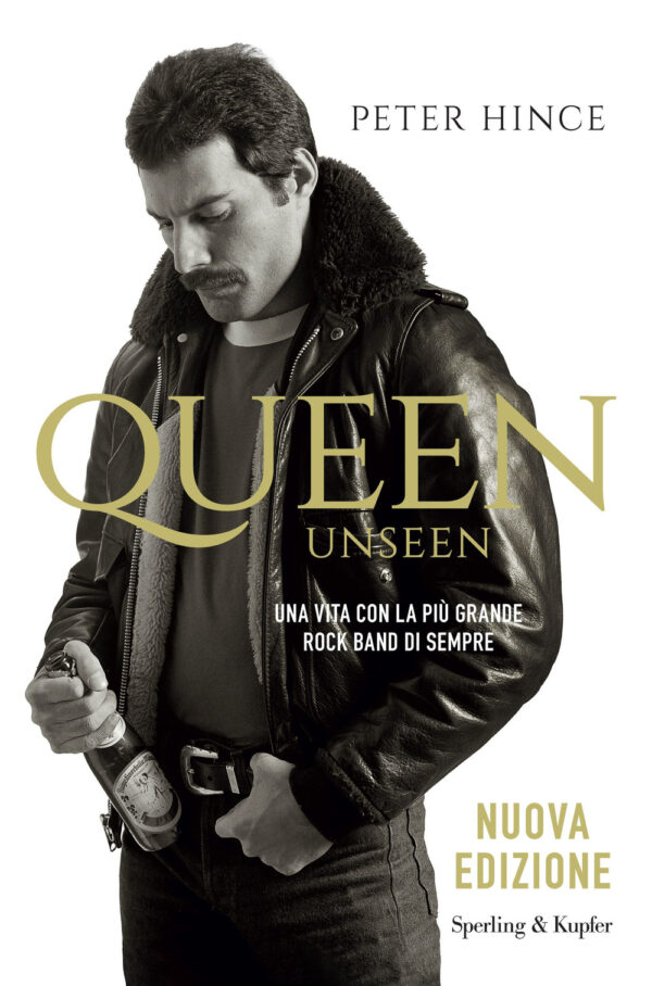 Libro Queen unseen. Una vita con la più grande rock band di sempre di Peter Hince - ean 9788820081287 - Sperling & Kupfer