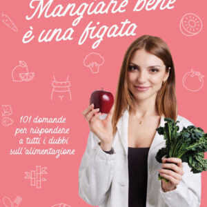Libro Mangiare bene è una figata. 101 domande per rispondere a tutti i dubbi sull'alimentazione di Sofia Ballati - ean 9788820081379 - Sperling & Kupfer