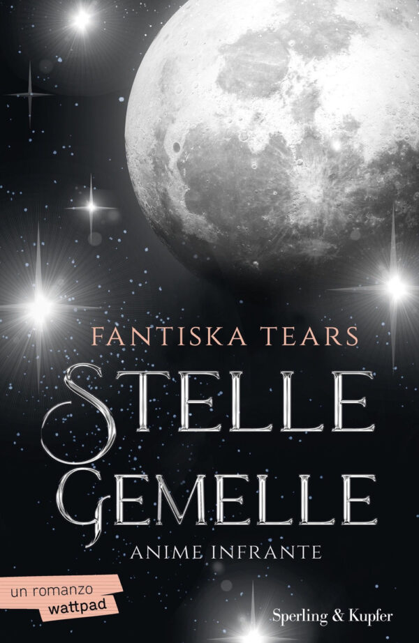 Libro Anime infrante. Stelle gemelle di Fantiska Tears - ean 9788820081386 - Sperling & Kupfer