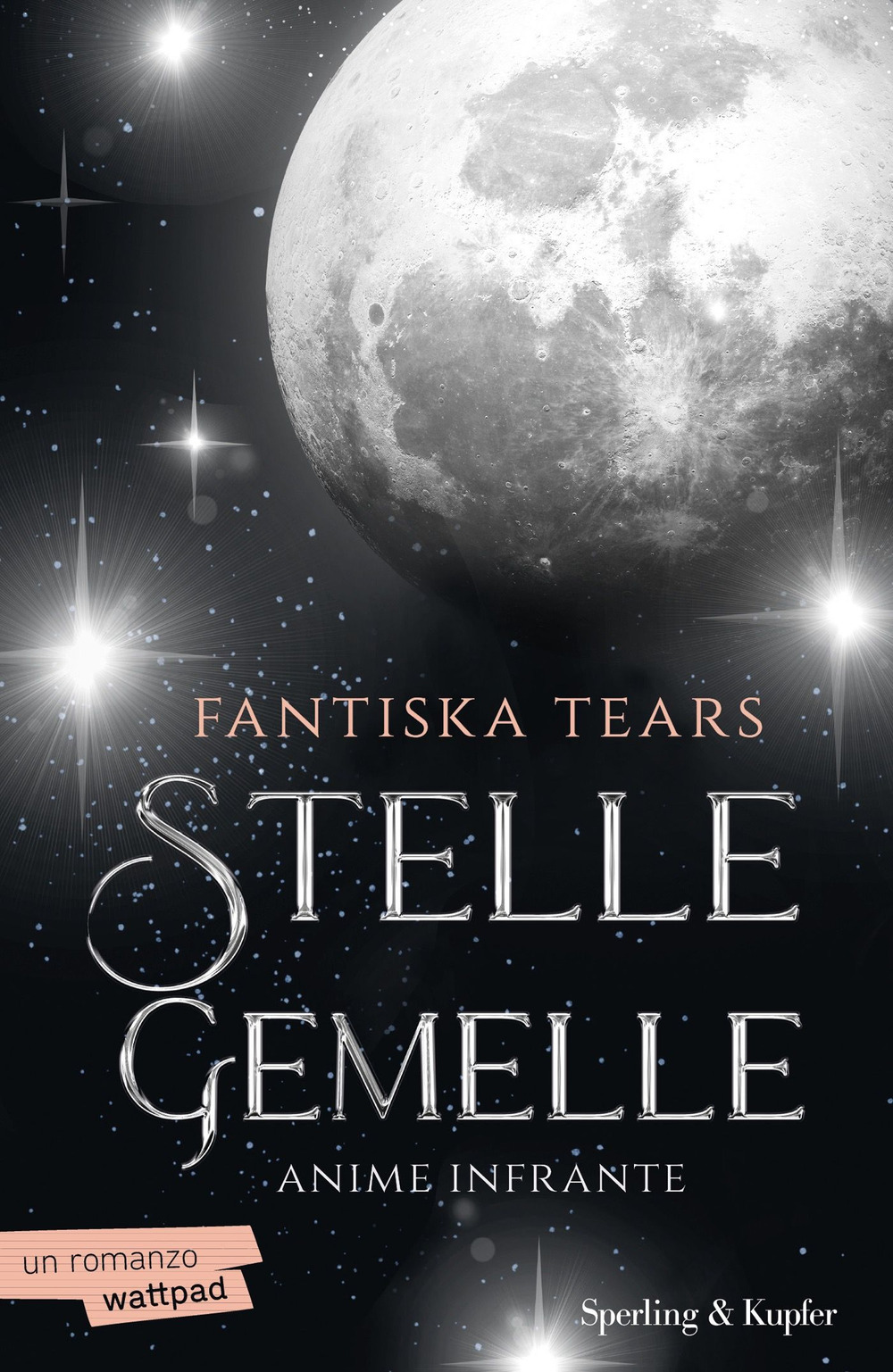 Libro Anime infrante. Stelle gemelle di Fantiska Tears - ean 9788820081386 - Sperling & Kupfer