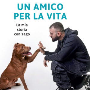Libro amico per la vita. La mia storia con Yago di Luca Ugolini - ean 9788820081546 - Sperling & Kupfer