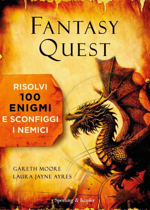 Libro Fantasy quest. Risolvi 100 enigmi e sconfiggi i nemici di Laura Jayne Ayres; Gareth Moore - ean 9788820081621 - Sperling & Kupfer
