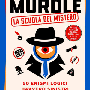 Libro Murdle. La scuola del mistero. 50 enigmi logici davvero sinistri di G.T. Karber - ean 9788820081652 - Sperling & Kupfer