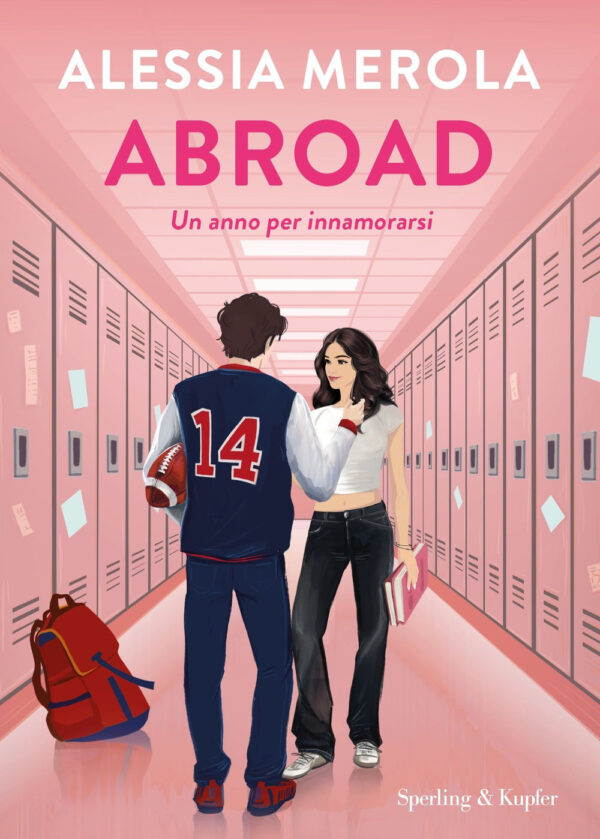 Libro Abroad. Un anno per innamorarsi di Alessia Merola - ean 9788820081874 - Sperling & Kupfer