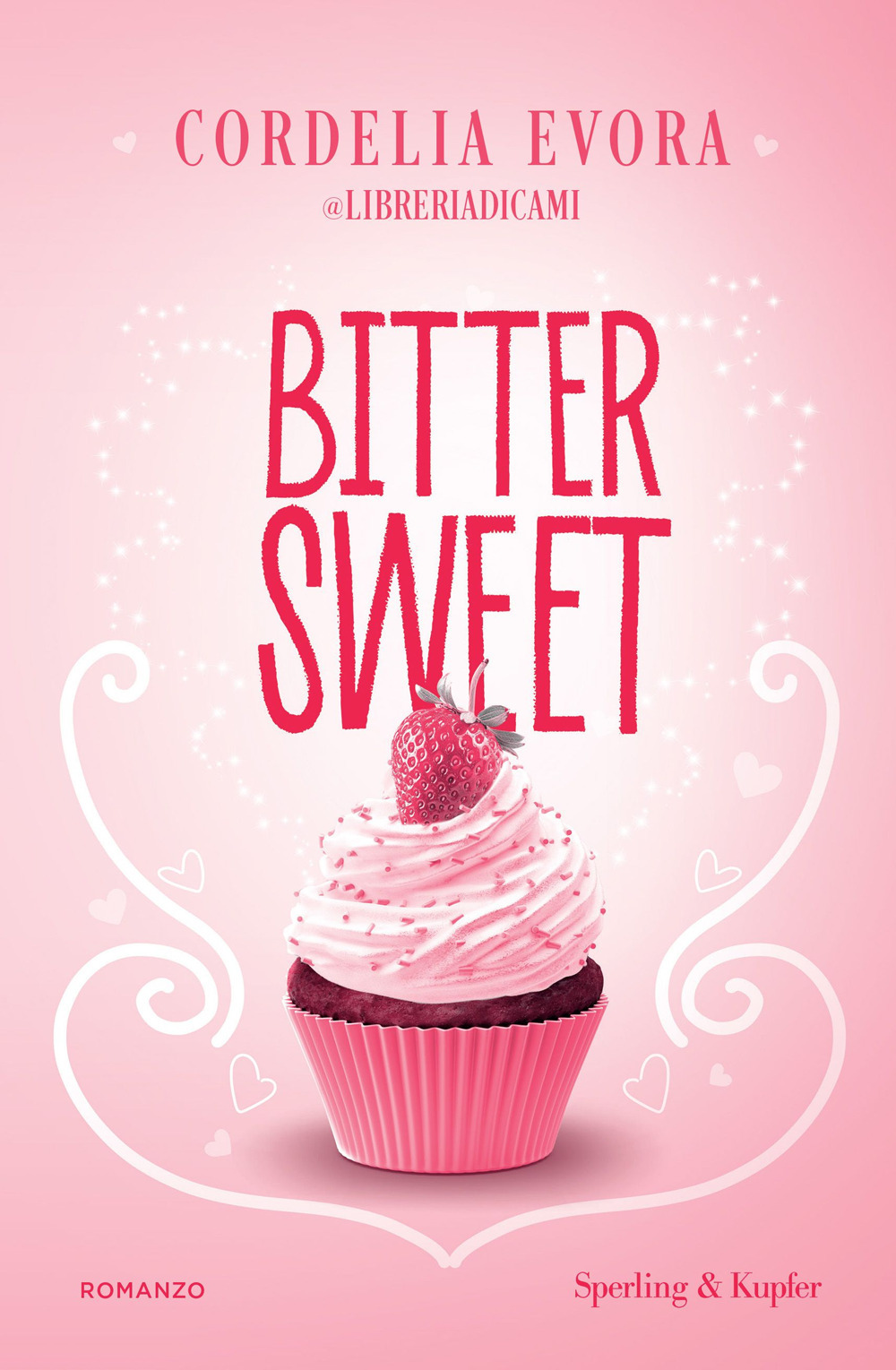 Libro Bittersweet di Cordelia Evora @libreriadicami - ean 9788820081904 - Sperling & Kupfer