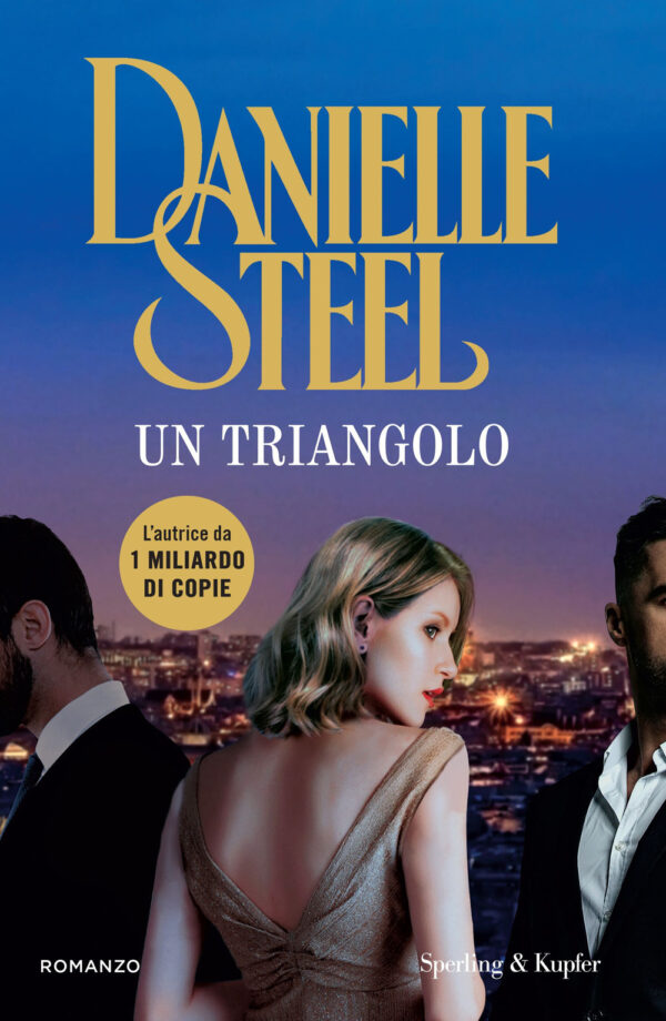 Libro triangolo di Danielle Steel - ean 9788820081997 - Sperling & Kupfer