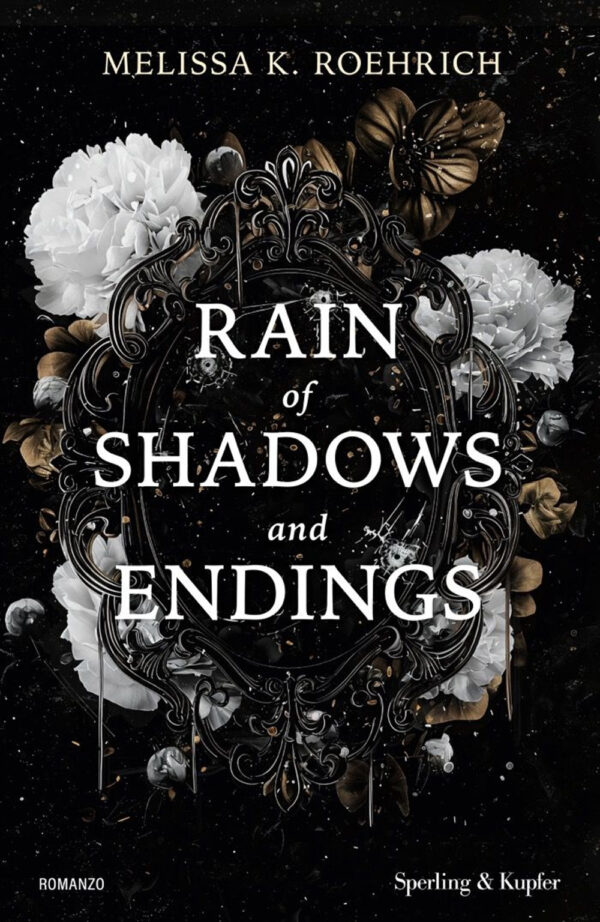 Libro Rain of shadows and endings. Ediz. italiana di Melissa K. Roehrich - ean 9788820082703 - Sperling & Kupfer