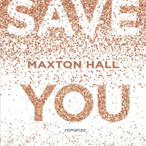 Libro Save you. Maxton Hall. Ediz. italiana di Mona Kasten - ean 9788820082901 - Sperling & Kupfer