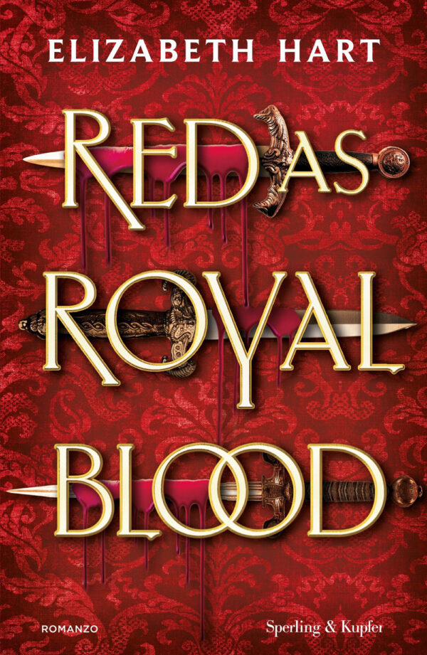 Libro Red as royal blood. Ediz. italiana di Elizabeth Hart - ean 9788820083113 - Sperling & Kupfer