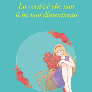 Libro verità è che non ti ho mai dimenticato di Mattia Ollerongis - ean 9788820083182 - Sperling & Kupfer