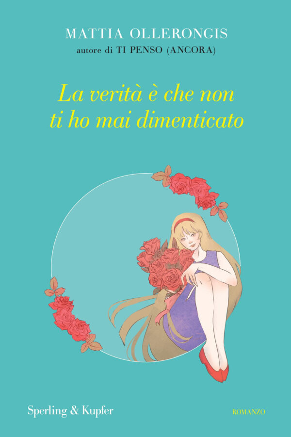 Libro verità è che non ti ho mai dimenticato di Mattia Ollerongis - ean 9788820083182 - Sperling & Kupfer