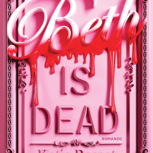 Libro Beth is dead. Ediz. italiana di Katie Bernet - ean 9788820083298 - Sperling & Kupfer