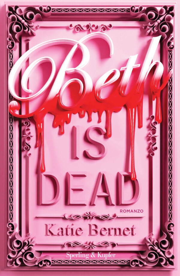 Libro Beth is dead. Ediz. italiana di Katie Bernet - ean 9788820083298 - Sperling & Kupfer