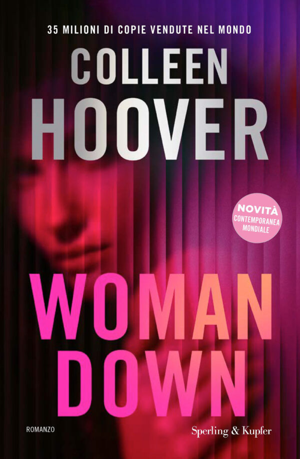 Libro Woman down. Ediz. italiana di Colleen Hoover - ean 9788820085025 - Sperling & Kupfer