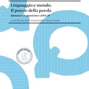 Libro Linguaggi e mondo. Il potere della parola. Romanae Disputationes 2019-20 di  - ean 9788820138691 - Loescher