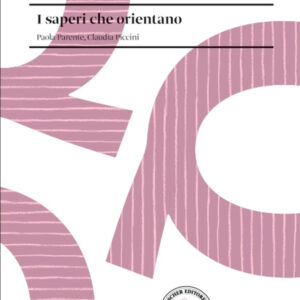 Libro saperi che orientano di Paola Parente; Claudia Piccini - ean 9788820138875 - Loescher