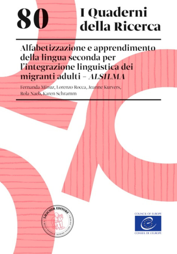 Libro 80. Alfabetizzazione e apprendimento della lingua seconda per lintegrazione linguistica dei migranti adulti ALSILMA. Alfabetizzazione e apprendimento della lingua seconda per lintegrazione linguistica dei migranti adulti ALSILMA di Fernanda Minuz; Lorenzo Rocca; Jeanne Kurvers - ean 9788820139292 - Loescher