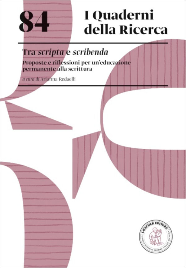 Libro Tra scripta e scribenda. Proposte e riflessioni per un'educazione permanente alla scrittura di  - ean 9788820139322 - Loescher