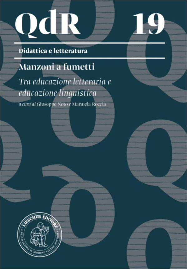 Libro Manzoni a fumetti. Tra educazione letteraria e educazione linguistica di  - ean 9788820139360 - Loescher