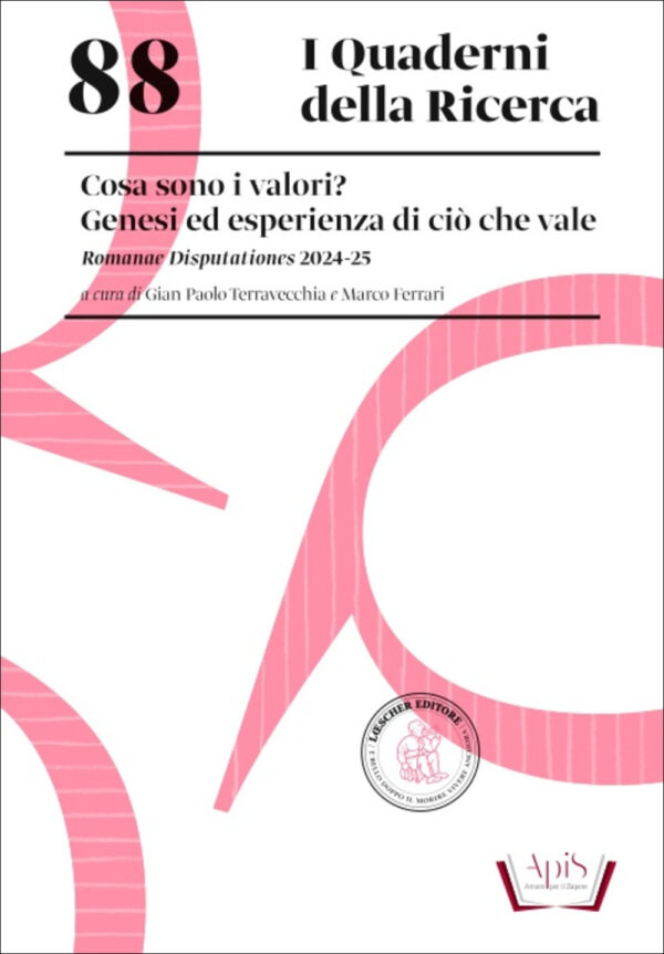 Libro Cosa sono i valori? Genesi ed esperienza di ciò che vale. Romanae Disputationes 2024-25 di  - ean 9788820139384 - Loescher