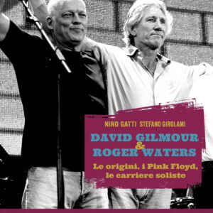Libro David Gilmour & Roger Waters. Le origini
