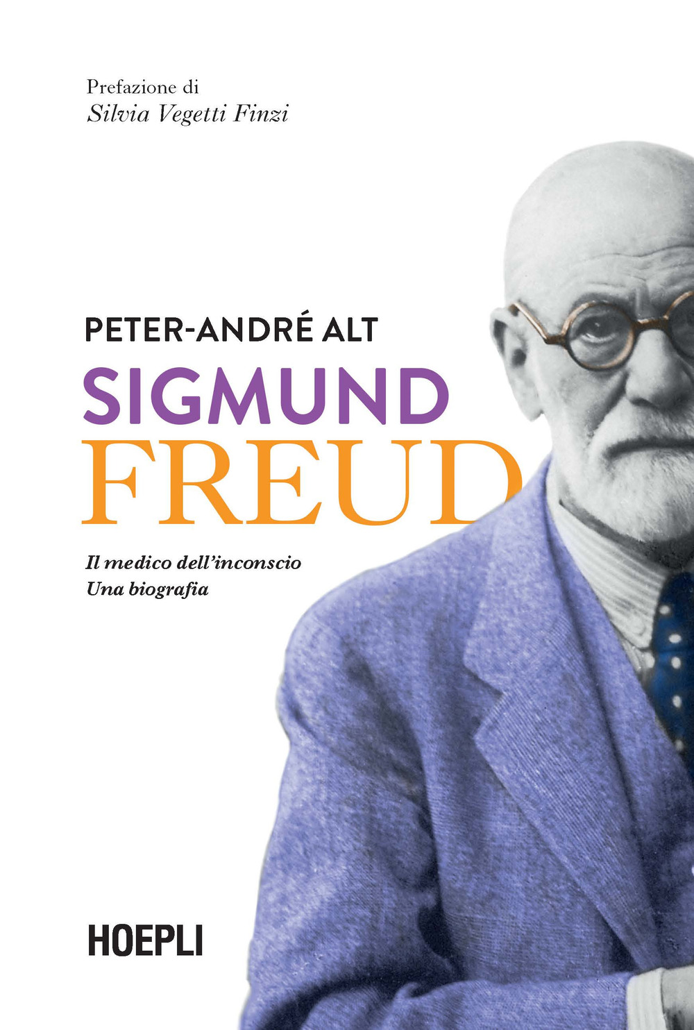 Libro Sigmund Freud. Il medico dell'inconscio. Una biografia di Peter-André Alt - ean 9788820391768 - Hoepli