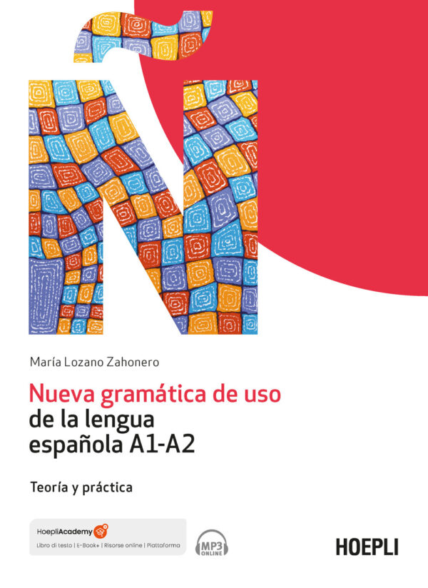 Libro Nueva gramática de uso de la lengua española A1-A2. Teoría y práctica di María Lozano Zahonero - ean 9788820391775 - Hoepli