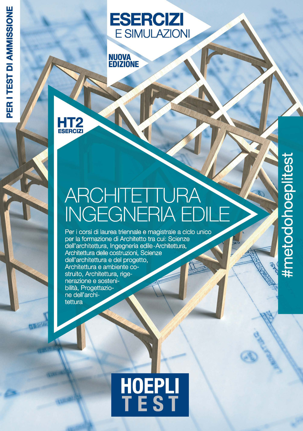 Libro Hoepli Test. Architettura e Ingegneria edile. Esercizi e simulazioni. Per la preparazione ai test di ammissione ai corsi di laurea di  - ean 9788820392383 - Hoepli