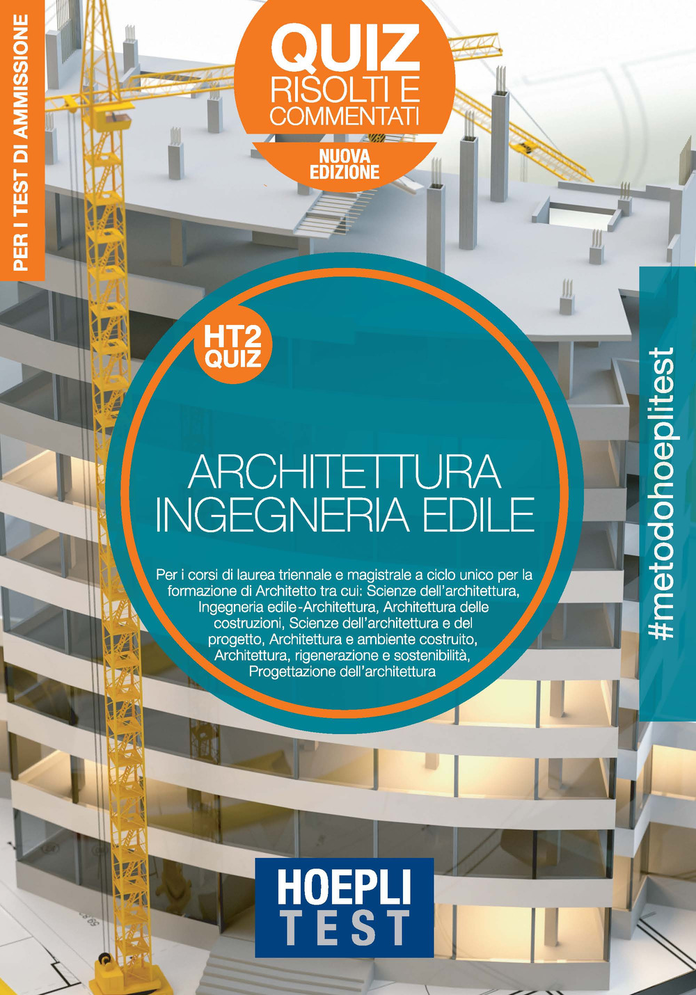 Libro Hoepli Test. Architettura e Ingegneria edile. Quiz risolti e commentati. Per la preparazione ai test di ammissione ai corsi di laurea di  - ean 9788820392390 - Hoepli