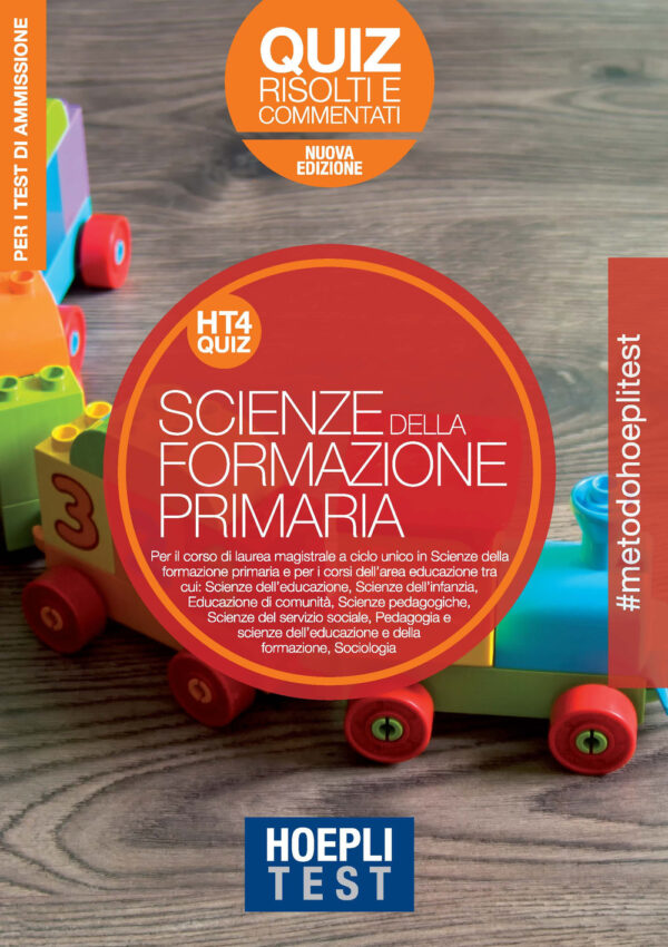Libro Hoepli Test. Scienze della formazione primaria. Quiz risolti e commentati. Per i test di ammissione all'università di  - ean 9788820392475 - Hoepli