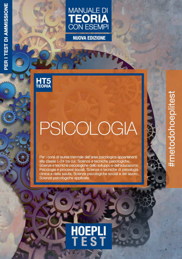 Libro Hoepli test. Psicologia. Manuale di teoria con esempi. Per i test di ammissione all'università di  - ean 9788820392499 - Hoepli