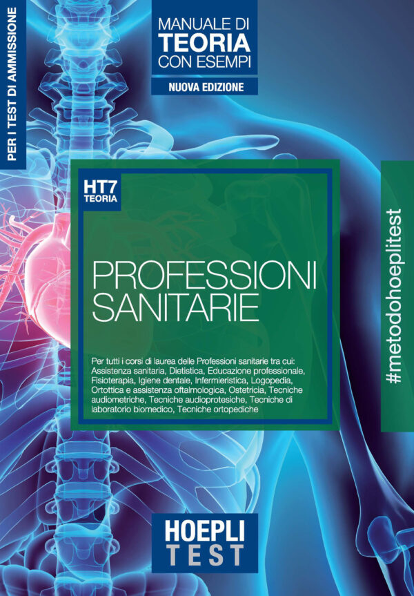 Libro Hoepli Test. Professioni sanitarie. Manuale di teoria con esempi. Per i test di ammissione all'università di  - ean 9788820392611 - Hoepli