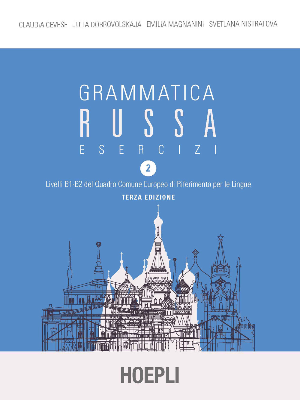 Libro Grammatica russa. Esercizi di Claudia Cevese; Julia Dobrovolskaja; Emilia Magnanini; Svetlana Nistratova - ean 9788820392826 - Hoepli