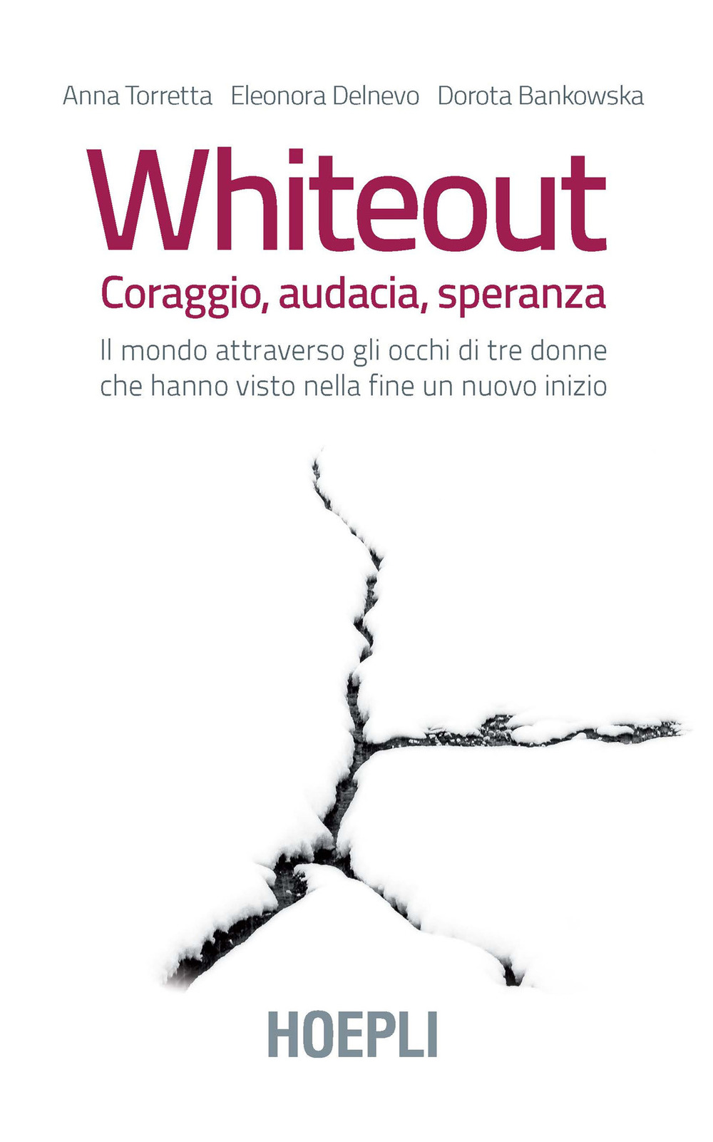 Libro Whiteout. Coraggio