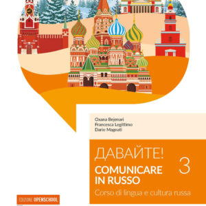 Libro Davajte! Comunicare in russo. Corso di lingua e cultura russa di Francesca Legittimo; Dario Magnati; Oxana Bejenari - ean 9788820394493 - Hoepli