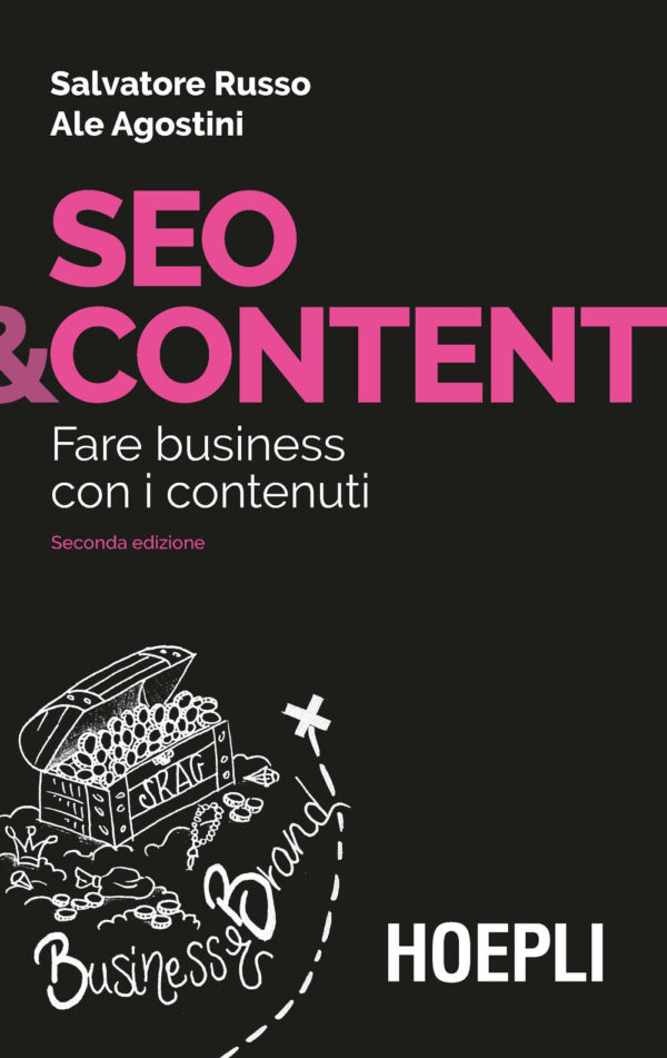 Libro Seo & content. Fare business con i contenuti di Salvatore Russo; Ale Agostini - ean 9788820395728 - Hoepli
