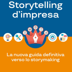 Libro Storytelling d'impresa. La nuova guida definitiva verso lo storymaking di Andrea Fontana - ean 9788820396299 - Hoepli