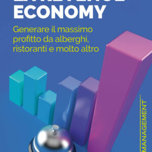 Libro revenue economy. Generare il massimo profitto da alberghi
