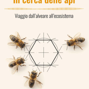 Libro In cerca delle api. Viaggio dall'alveare all'ecosistema di Francesco Nazzi - ean 9788820396480 - Hoepli