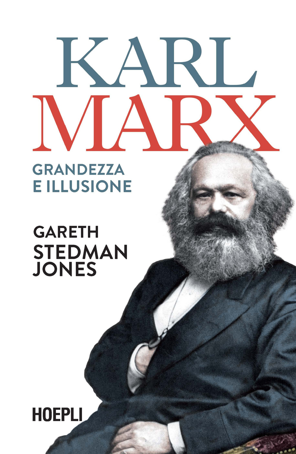 Libro Karl Marx. Grandezza e illusione di Gareth Stedman Jones - ean 9788820397340 - Hoepli