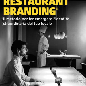 Libro Creative restaurant branding. Il metodo per far emergere l'identità straordinaria del tuo locale di Nicoletta Polliotto; Ilaria Legato - ean 9788820397968 - Hoepli