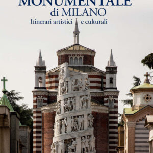 Libro Cimitero Monumentale di Milano. Itinerari artistici e culturali di Carla De Bernardi; Lalla Fumagalli - ean 9788820398255 - Hoepli